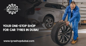 Your One-Stop Shop for Car Tyres in Dubai